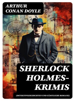 cover image of Sherlock Holmes-Krimis (Detektivgeschichten und sämtliche Romane)